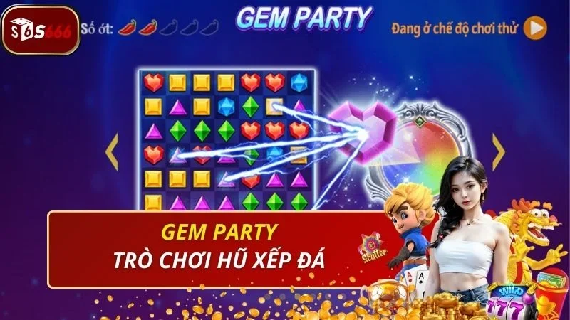 Khám phá game nổ hũ xếp đá quý Gem Party